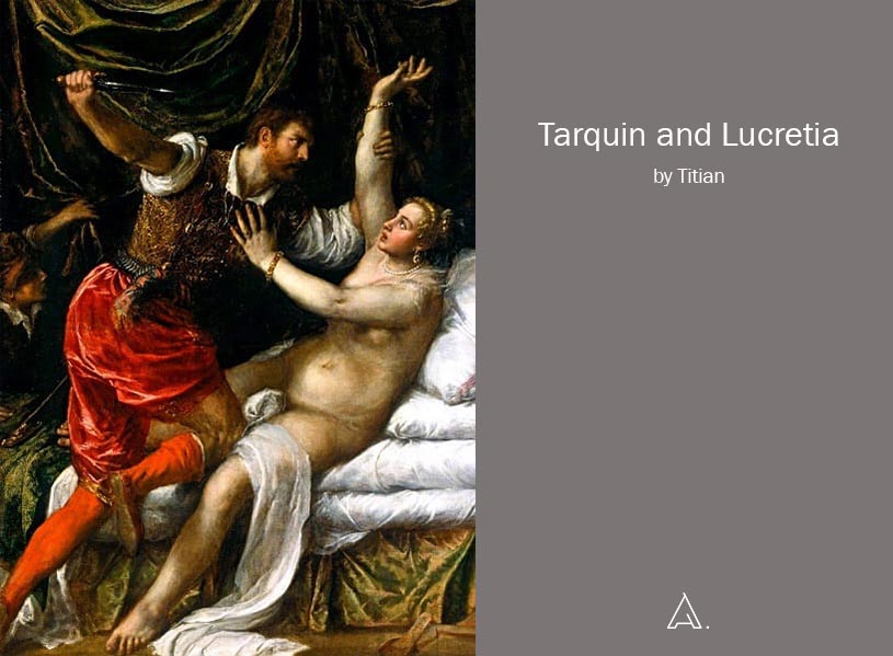 Tarquin and Lucretia by Titian. Tarquin and Lucretia by Titian.